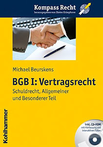 BGB I: Vertragsrecht: Schuldrecht, Allgemeiner und Besonderer Teil (Kompass Recht)