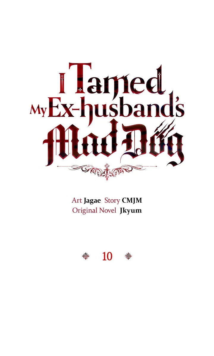 I Tamed My Ex-Husband’s Mad Dog Chapter 10