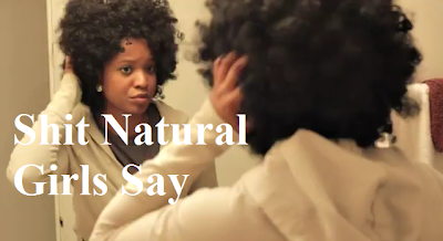 Image of Clip from Shit Natural Hair Girls Say
