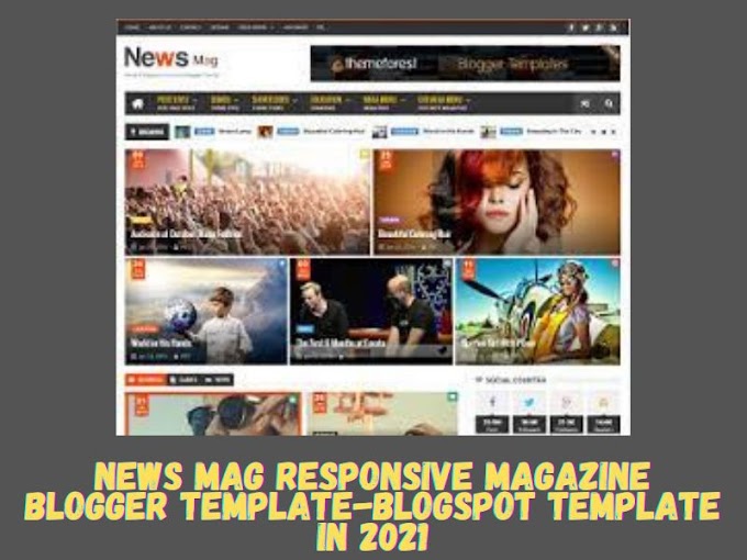 News Mag responsive magazine blogger template-blogspot template in 2021