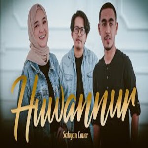 Lirik Lagu Versi Sabyan - Huwannur (Arab, Latin & Terjemahan)