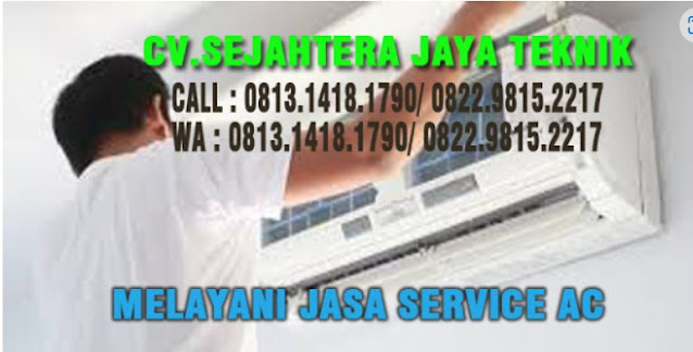 JASA TUKANG SERVICE AC ADA DI JATI PADANG - WARUNG JATI - WARUNG BUNCIT - JAKARTA SELATAN