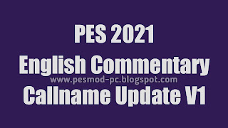 Pes 2021 english callname commentary v1