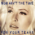 1993 Now Ain't The Time For Your Tears - Wendy James