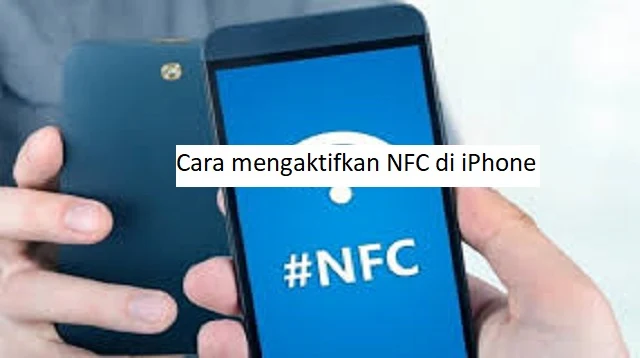 Cara Mengaktifkan NFC di iPhone