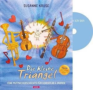 Die kleine Triangel (Bilderbuch mit CD)