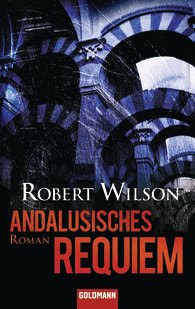 http://www.randomhouse.de/Taschenbuch/Andalusisches-Requiem-Roman/Robert-Wilson/e276694.rhd