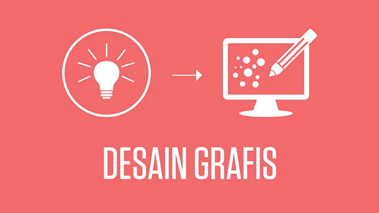 Pengertian Desain  Grafis  Secara Umum Bung Design