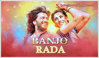 BANJO : RADA RADA LYRICS BY Vishal Dadlani