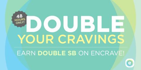 Swagbucks Double Your Cravings, Earn Double SBs on Encrave