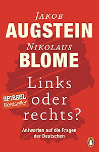 Links oder rechts?: Antworten auf die Fragen der Deutschen