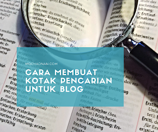 Cara Membuat Kotak Pencarian Untuk Blog 