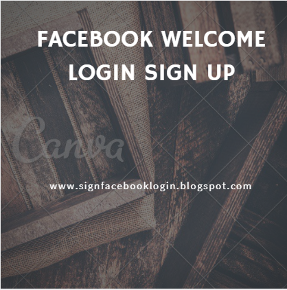 Facebook Welcome Login Sign Up