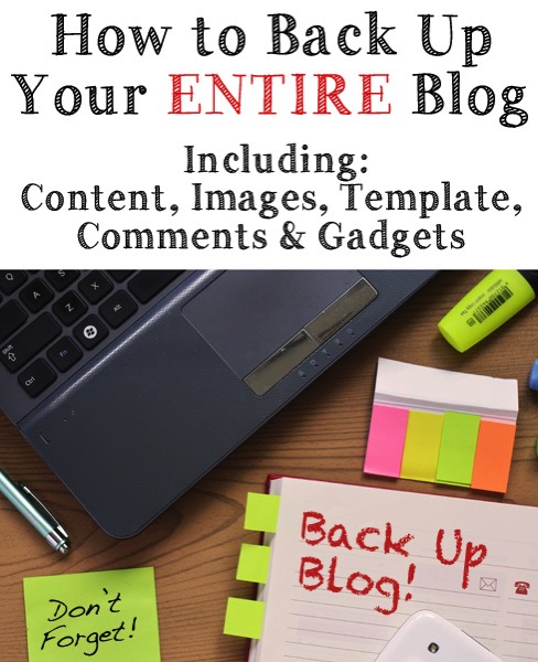 How to Back Up Your Entire Bloggger Blog