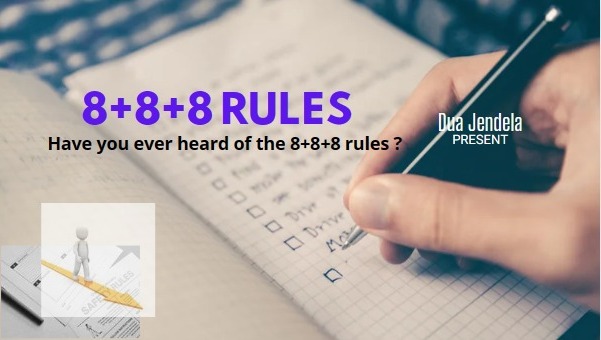 8+8+8 rules ?