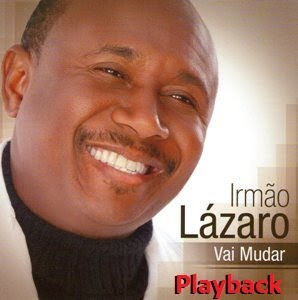 Lázaro - Vai Mudar (Playback) 2010