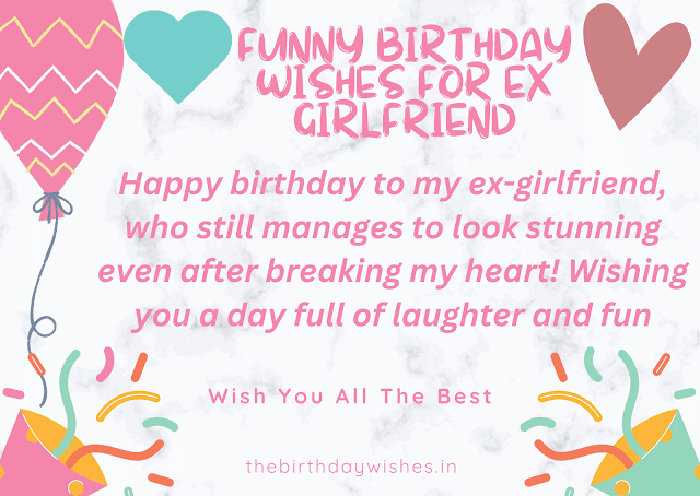 Funny Birthday Wishes for Ex Girlfriend