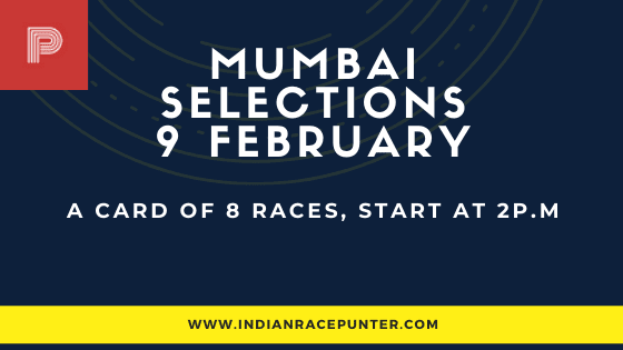 Mumbai Race Selections 9 February, India Race Tips by indianracepunter,  free indian horse racing tips
