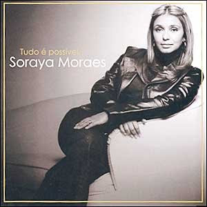 Soraya Moraes - Tudo é Possível 2005