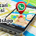 Bagaimana Cara Mengetahui Lokasi Seseorang Lewat WhatsApp dan facebook