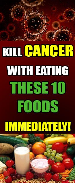 Kill Cancer With Eating These 10 Foods Immediately!