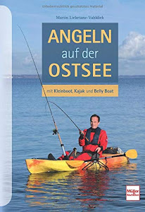 Angeln auf der Ostsee: mit Kleinboot, Kajak und Belly-Boot