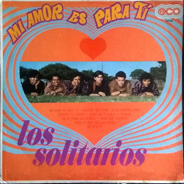 Compilados Oldies: LOS SOLITARIOS - MI AMOR ES PARA TI