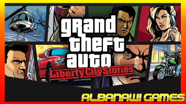 تحميل لعبة Grand Theft Auto Liberty City Stories للكمبيوتر من ميديا فاير