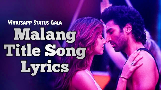 Malang title track status free download mp4 HD