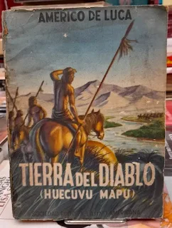 Américo De Luca - Tierra del diablo - Huecuvu Mapu (1954)