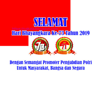 UCAPAN DAN PANTUN SELAMAT HARI ULANG TAHUN BHAYANGKARA KE-73 TAHUN 2019