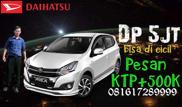 Promo Daihatsu Ayla Akhir Tahun Dp 5juta 