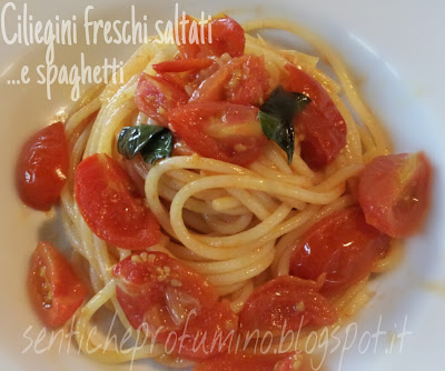 Spaghetti con pomodorini Ciliegini freschi saltati