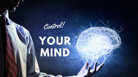 How To Control Your Mind |