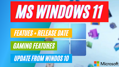 Windows 11 all new features & release date