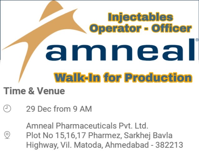 Amneal Pharmaceuticals | Walk-In for Injectables Production | 30th December 2018 | Ahmedabad