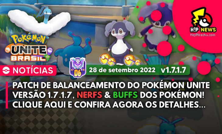 ◓ Pokémon UNITE: Patch de balanceamento v1.7.1.5 (16 de setembro 2022)