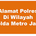 Alamat Lengkap Polres Di Wilayah Polda Metro Jaya