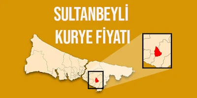 Sultanbeyli Kurye Fiyat