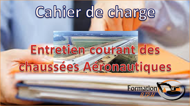 Cahier de charge pour l'Entretien courant des chaussées Aéronautiques