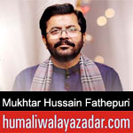 https://www.humaliwalayazadar.com/2020/03/mukhtar-hussain-fathepuri-manqabat-2020.html