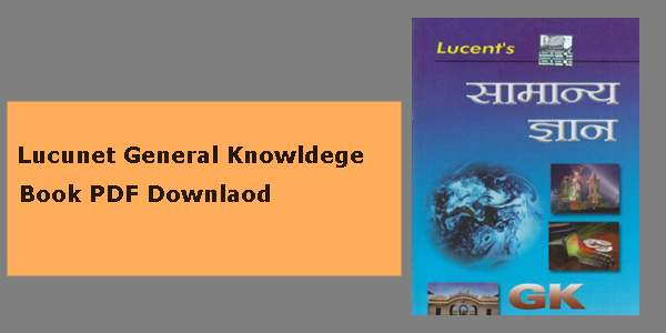 [ Download ]  Lucent General Knowledge PDF Book  in Hindi |  Lucent gk in hindi