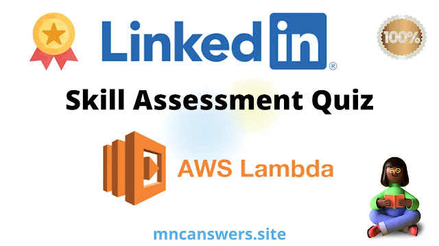 AWS Lambda LinkedIn Skill Assessment Quiz 2022 | LinkedIn Skill Assessment Quiz | LinkedIn