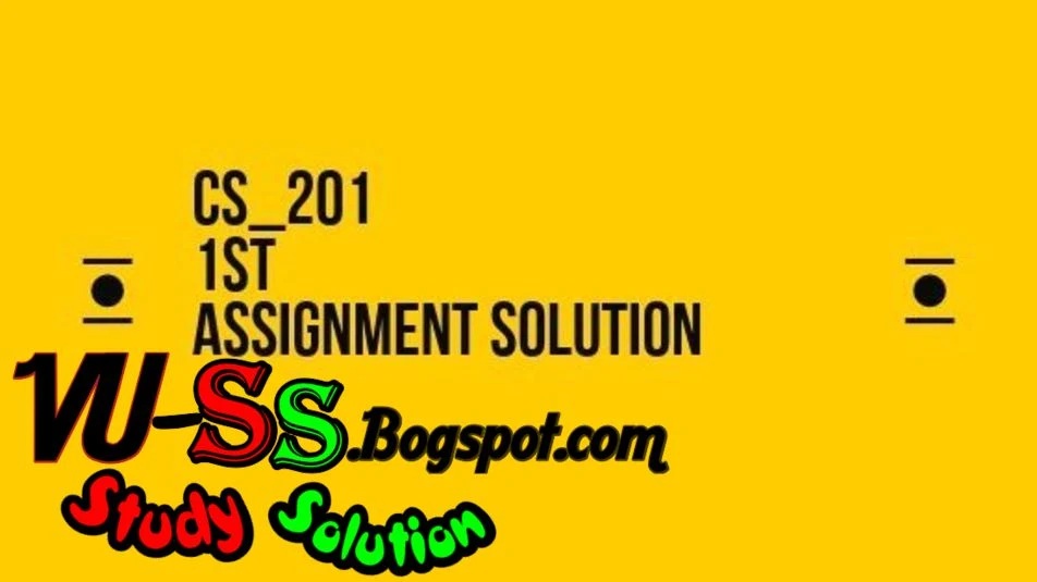 CS201 Assignment Solution 2019