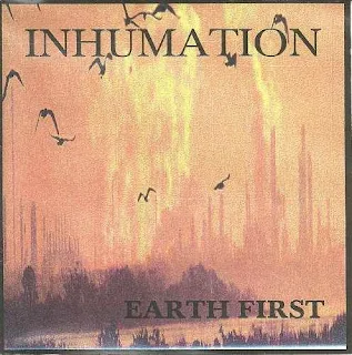 Inhumation - Earth first (1999)