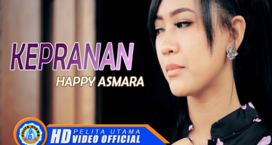 (6,55MB) Lagu Happy Asmara - Kepranan Mp3 Mp4 Free Download