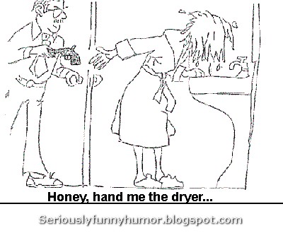 Honey hand me the dryer - husband hands gun. Honest mistake, could happen to anyone :p