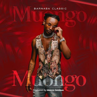 Audio|Barnaba Classic-MUONGO [Official Mp3 Audio Download]