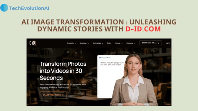 AI Image Transformation : Unleashing Dynamic Stories with D-ID.COM
