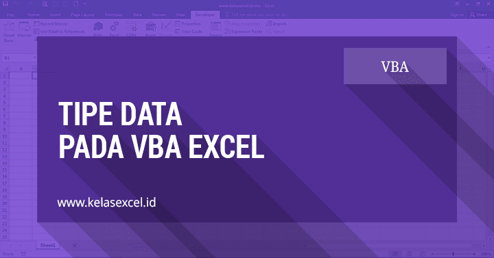 Jenis atau Tipe Data Pada VBA Excel